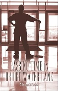 Passing Time on Bridge Water Lane by Merry Wood