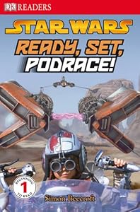 DK Readers: Star Wars: Ready, Set, Podrace!