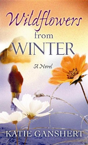 Wildflowers from winter by Katie Ganshert