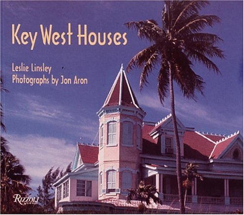 Key West Houses by Leslie Linsley