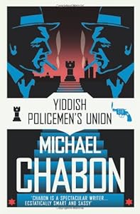 The Yiddish Policemen's Union by Michael Chabon