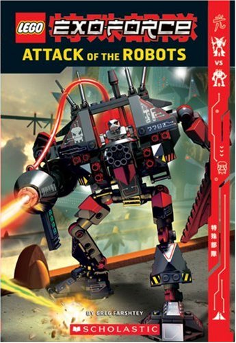 Exo-force: Attack Of The Robots (Lego) by Greg Farshtey