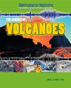The Science of Volcanoes