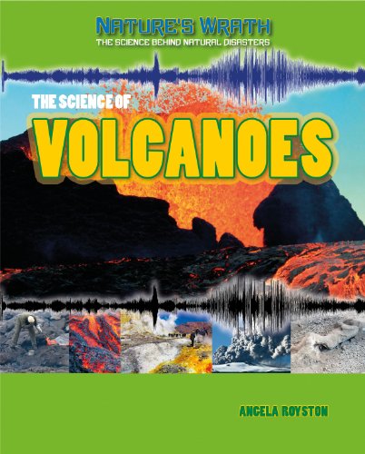 The Science of Volcanoes by Angela Royston