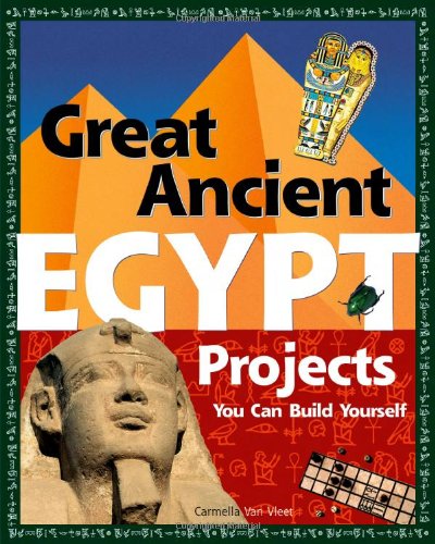 Great Ancient EGYPT Projects: You Can Build Yourself (Build It Yourself)