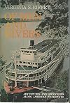 Of Men and Rivers [Adventures and Discoveries along American Waterways]