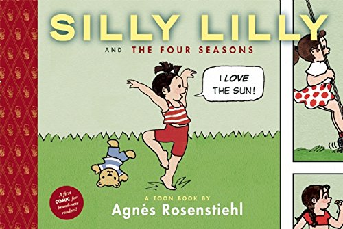 Silly Lilly and the Four Seasons by Agnes Rosenstiehl