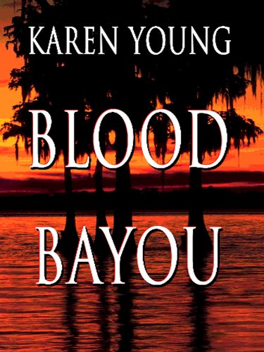 Blood Bayou by Karen Young
