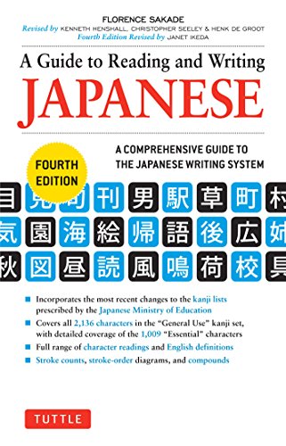 A Guide to Reading and Writing Japanese: Fourth Edition by Florence Sakade