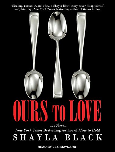 Ours to Love by Shayla Black
