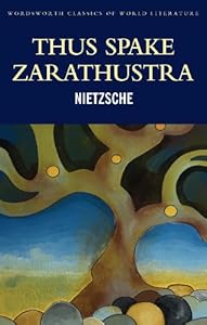 Thus Spake Zarathustra (Classics of World Literature)