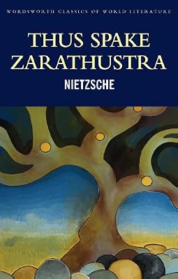 Thus Spake Zarathustra (Classics of World Literature)