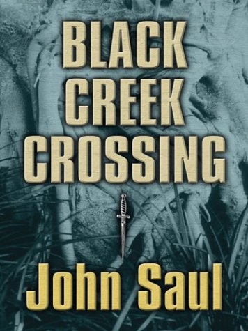 Black Creek Crossing by John Saul