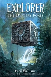 Explorer: The Mystery Boxes by Kazu Kibuishi