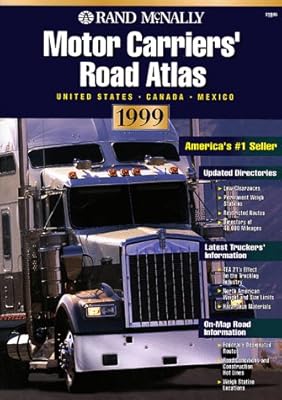 Rand McNally Motor Carriers' Road Atlas 1999: United States, Canada, Mexico (Annual)