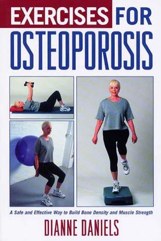 Exercises for Osteoporosis by Dianne Daniels