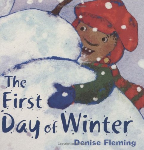 The First Day of Winter by Denise Fleming