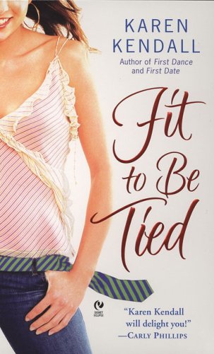 Fit to Be Tied (Signet Eclipse) by Karen Kendall