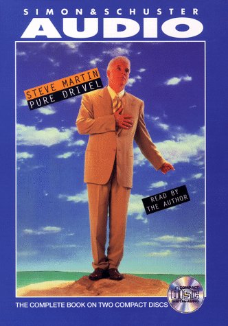 Pure Drivel by Steve Martin