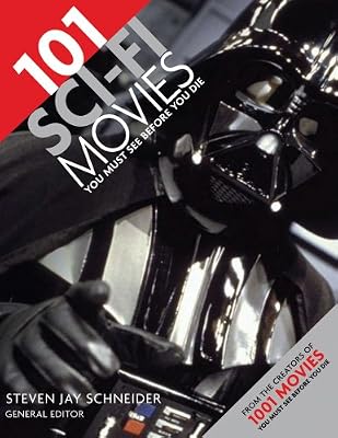 101 Sci-Fi Movies You Must See Before You Die