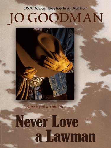 Never Love a Lawman by Jo Goodman