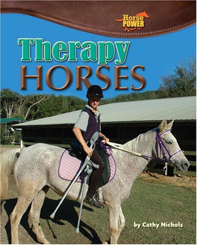 Therapy Horses by Catherine Nichols