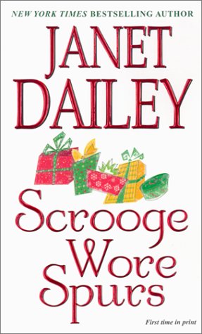 Scrooge wore spurs by Janet Dailey