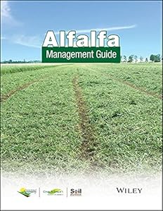 Alfalfa Management Guide (ASA, CSSA, and SSSA Books)