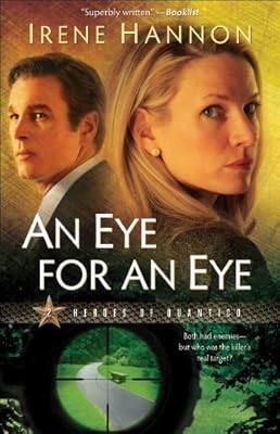 An Eye for an Eye (Heroes of Quantico Book #2): A Novel