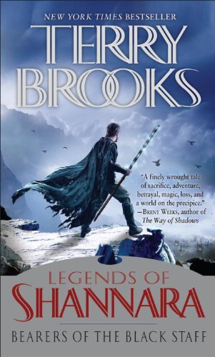 Bearers of the Black Staff: Legends of Shannara by Terry Brooks