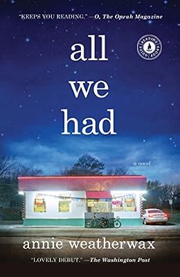 All We Had: A Novel