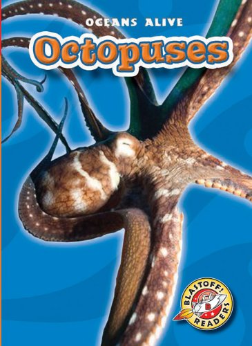 Octopuses (Blastoff! Readers: Oceans Alive) (Blast! Off Readers 2: Oceans Alive) by Ann Herriges