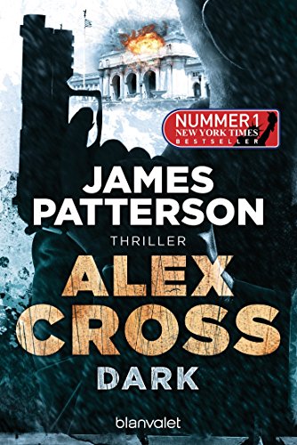 Alex Cross - Dark: Thriller (German Edition)
