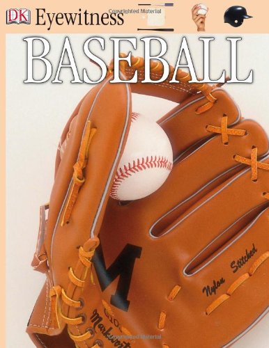 DK Eyewitness Books: Baseball by DK