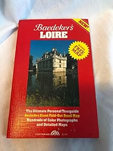 Baedeker Loire (Baedeker's Travel Guides) (English and German Edition) by Peter M. Nahm