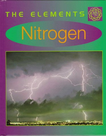 Nitrogen (The Elements, Group 1) by John Farndon