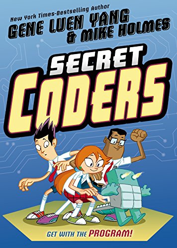 Secret Coders by Gene Luen Yang 
			
			
		
		
		
       	 
       		
       			,