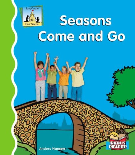 Seasons Come And Go (First Words) by Anders Hanson