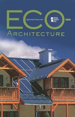 Ecoarchitecture (Opposing Viewpoints)