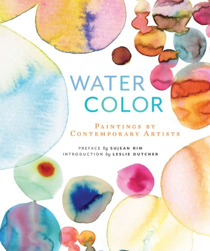 Watercolor: Paintings of Contemporary Artists by Sujean Rim