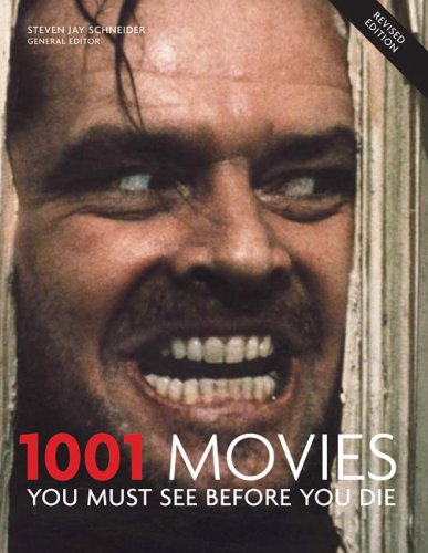1001 Movies You Must See Before You Die by Steven Jay Schneider