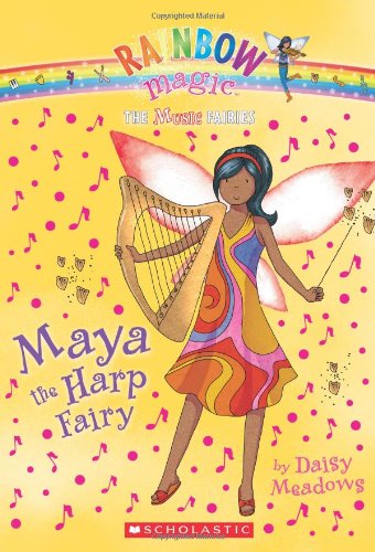 Music Fairies #5: Maya the Harp Fairy: A Rainbow Magic Book by Daisy Meadows