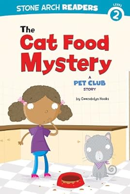 The Cat Food Mystery: A Pet Club Story