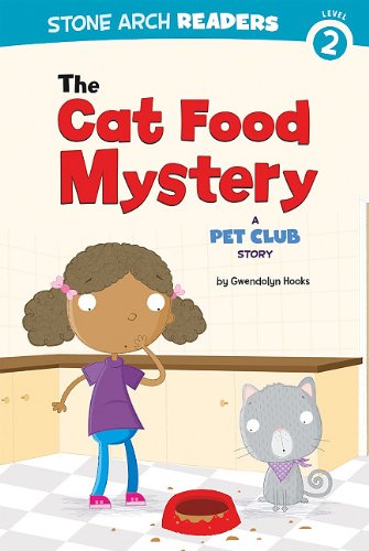 The Cat Food Mystery: A Pet Club Story by Gwendolyn Hooks