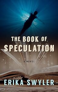 The Book Of Speculation by Erika Swyler