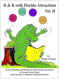 R & R With Florida Attractions: R & R Reading and Readiness With Florida Attractions--A Floridatravel Guide--Which Includes a Children's Educational Text by Margaret Graham