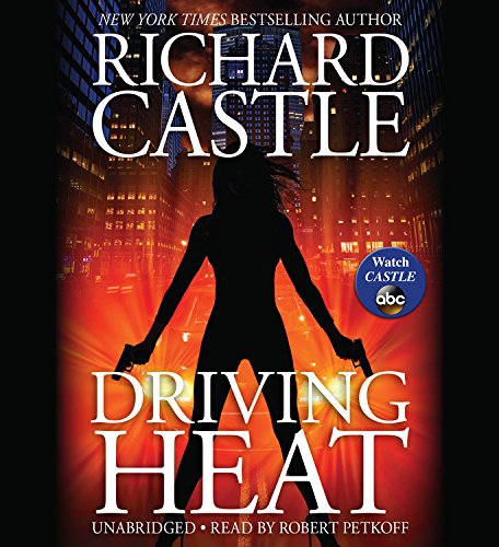 Driving Heat by Richard Castle