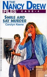 Smile and Say Murder (Nancy Drew Casefiles, Case 4)