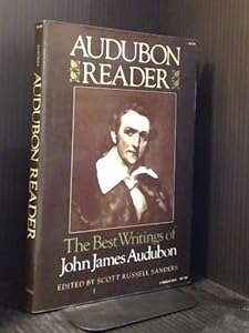 Audubon Reader by Scott R. Audubon, John James;Sanders