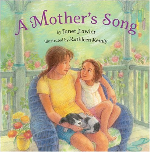 A Mother's Song by Janet Lawler